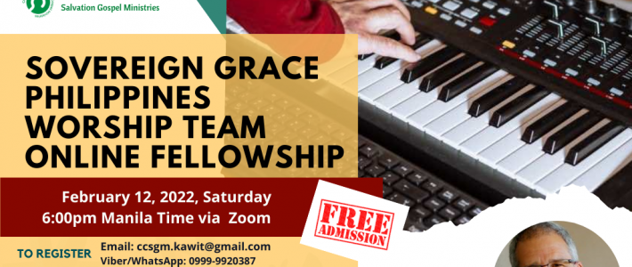 Sovereign Grace Philippines Worship Team Online Fellowship
